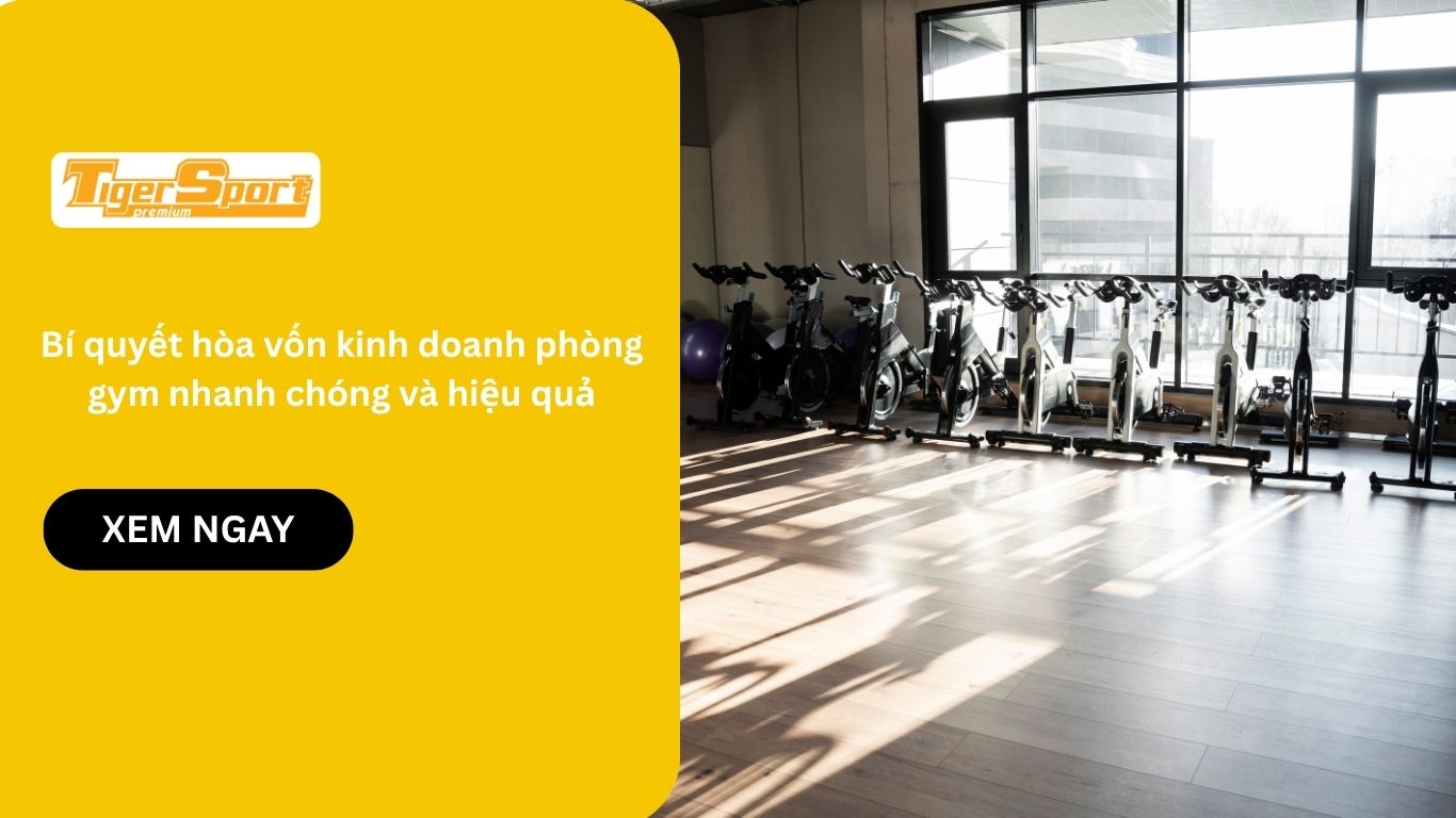 Bí quyết hòa vốn kinh doanh phòng gym nhanh chóng và hiệu quả