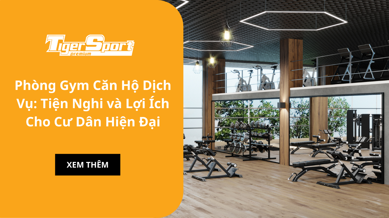 Phòng Gym Căn Hộ Dịch Vụ: Tiện Nghi và Lợi Ích Cho Cư Dân Hiện Đại