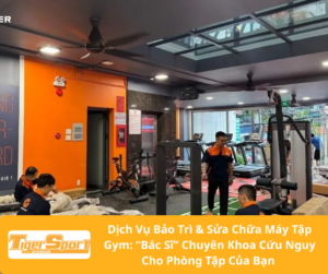 dịch vụ bảo trì sửa chữa máy tập gym