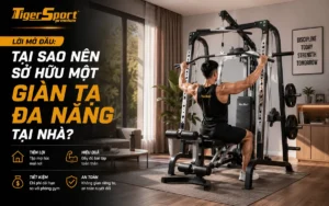 Người tập luyện với giàn tạ đa năng Tiger Sport TGH-998 tại nhà, minh họa sự tiện lợi và chủ động lịch trình khi mua giàn tạ đa năng tập tại nhà.